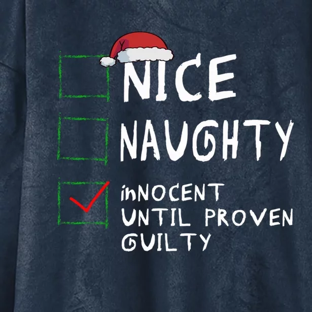 Nice Naughty Innocent Until Proven Guilty Christmas Meaningful Gift Hooded Wearable Blanket