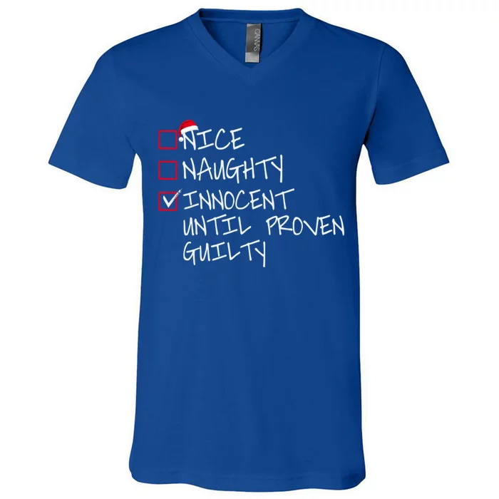 Nice Naughty Innocent Until Proven Guilty Cute Gift V-Neck T-Shirt