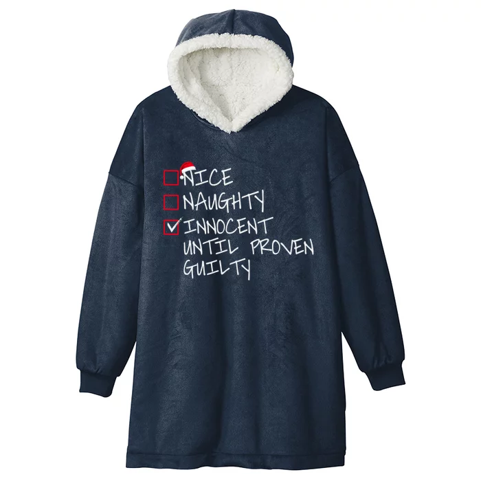 Nice Naughty Innocent Until Proven Guilty Cute Gift Hooded Wearable Blanket