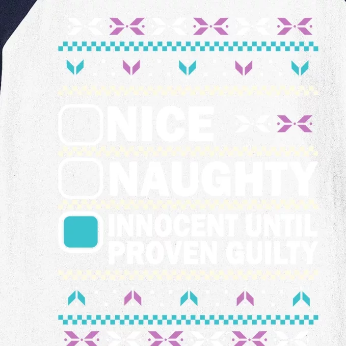 Nice Naughty Innocent Until Proven Guilty Christmas Gift Baseball Sleeve Shirt