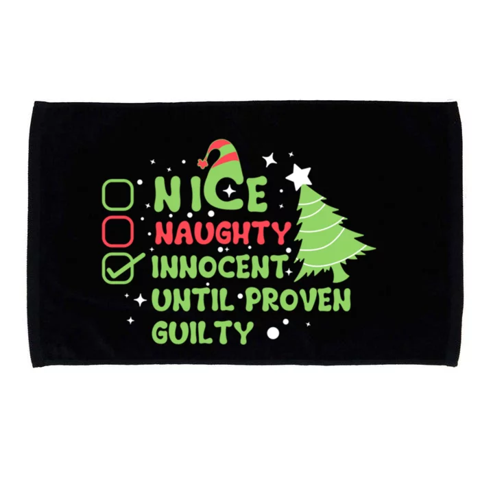 Nice Naughty Innocent Until Proven Guilty Gift Microfiber Hand Towel