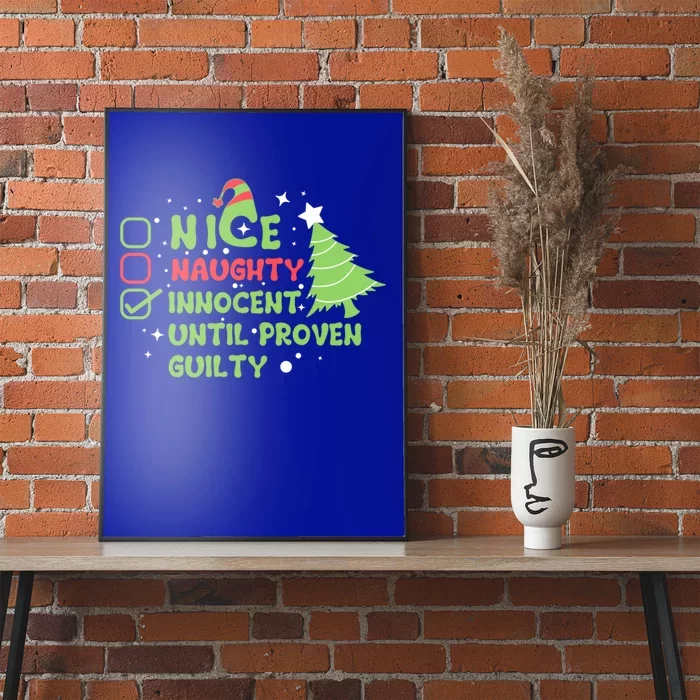 Nice Naughty Innocent Until Proven Guilty Gift Poster