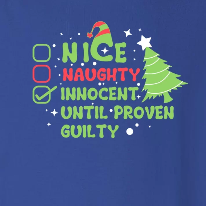 Nice Naughty Innocent Until Proven Guilty Gift Toddler Long Sleeve Shirt