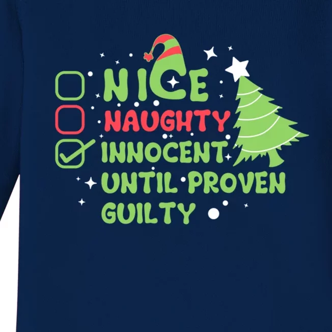 Nice Naughty Innocent Until Proven Guilty Gift Baby Long Sleeve Bodysuit