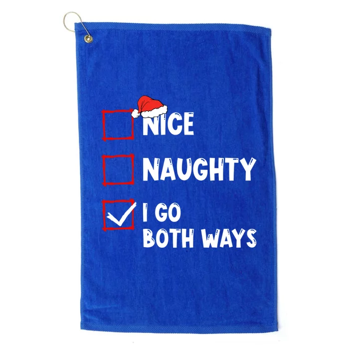 Nice Naughty I Go Both Ways Christmas List Xmas Santa Claus Gift Platinum Collection Golf Towel