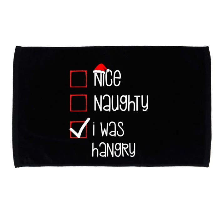 Nice Naughty I Was Hangry Christmas List Xmas Santa Claus Gift Microfiber Hand Towel