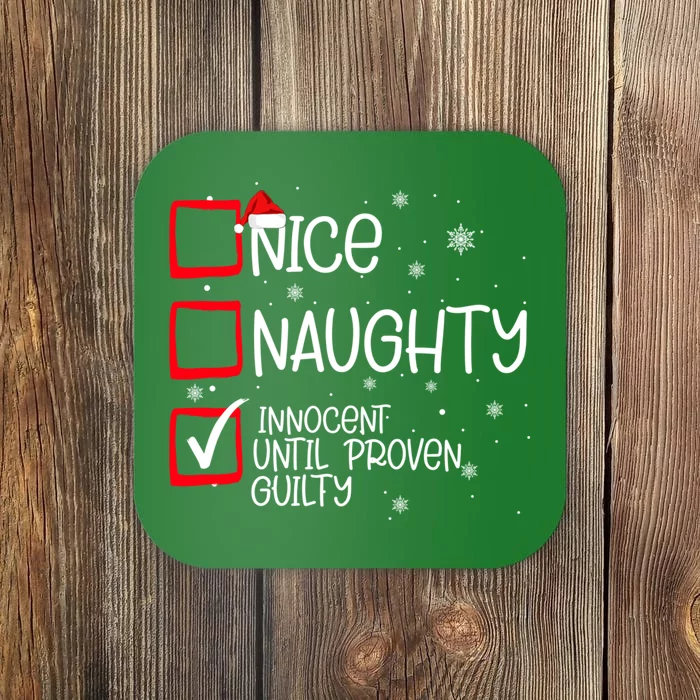 Nice Naughty Innocent Until Proven Guilty Christmas List Coaster