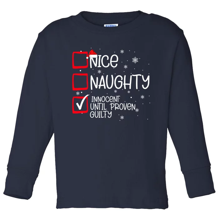 Nice Naughty Innocent Until Proven Guilty Christmas List Toddler Long Sleeve Shirt