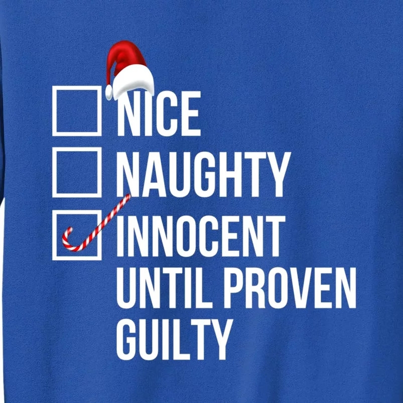 Nice Naughty Innocent Until Proven Guilty Christmas List Gift Sweatshirt