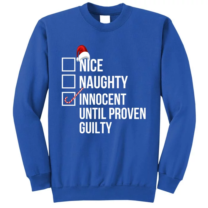 Nice Naughty Innocent Until Proven Guilty Christmas List Gift Sweatshirt