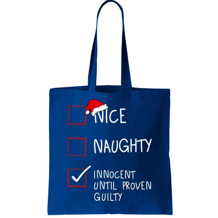 Nice Naughty Innocent Until Proven Guilty Christmas List Gift Tote Bag