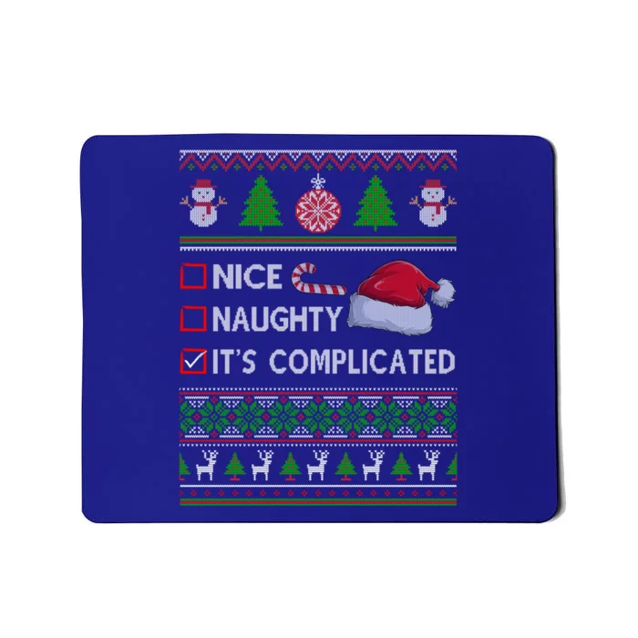 Nice Naughty It's Complicated Ugly Christmas Sweater Xmas Gift Mousepad