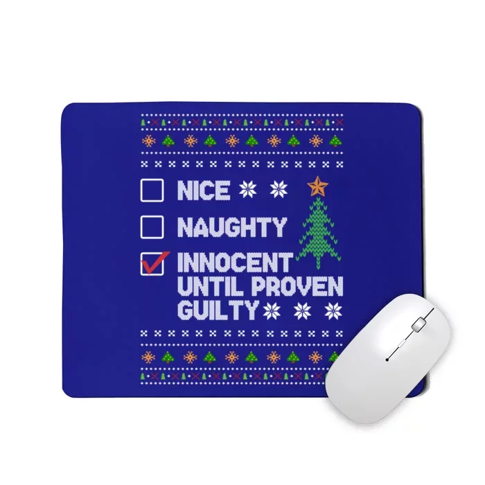 Nice Naughty Innocent Until Proven Guilty Christmas List Cute Gift Mousepad