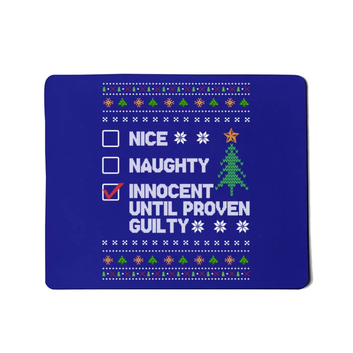 Nice Naughty Innocent Until Proven Guilty Christmas List Cute Gift Mousepad