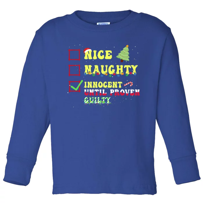 Nice Naughty Innocent Until Proven Guilty Christmas List Gift Toddler Long Sleeve Shirt