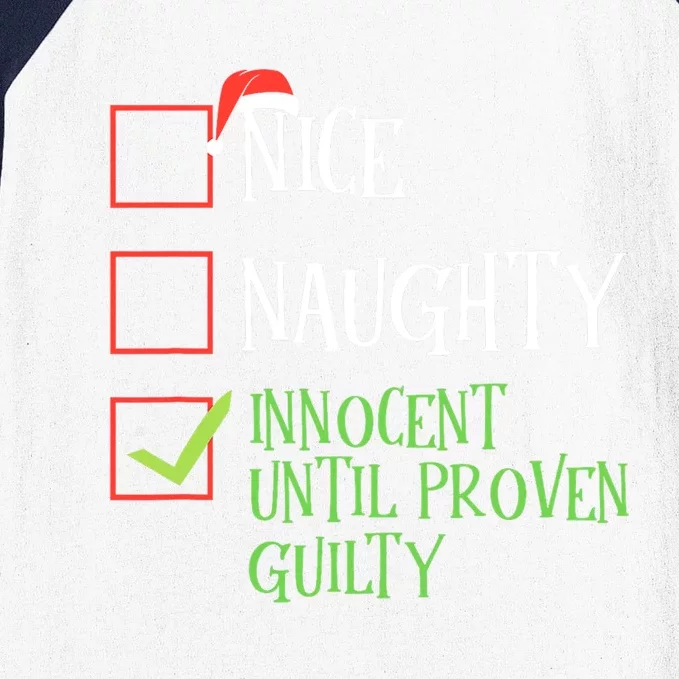 Nice Naughty Innocent Until Proven Guilty Christmas List Cute Gift Baseball Sleeve Shirt