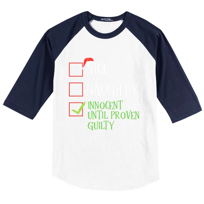 Nice Naughty Innocent Until Proven Guilty Christmas List Cute Gift Baseball Sleeve Shirt