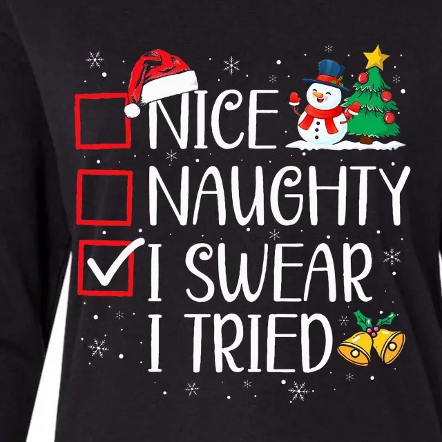 Nice Naughty I Swear I Tried Funny Christmas List Santa Womens Cotton Relaxed Long Sleeve T-Shirt