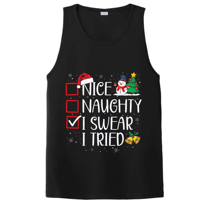 Nice Naughty I Swear I Tried Funny Christmas List Santa Performance Tank