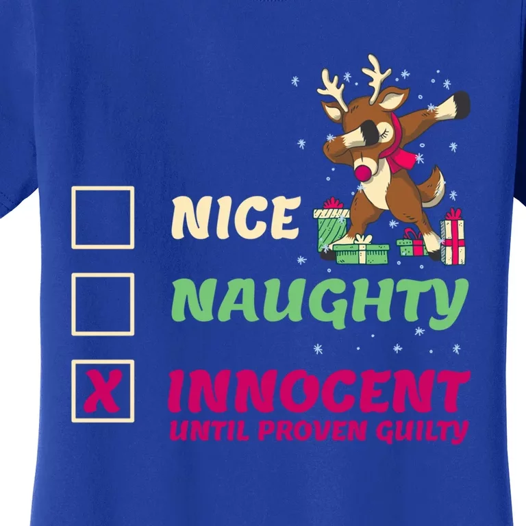 Nice Naughty Innocent Until Proven Guilty Santas List Meaningful Gift Women's T-Shirt