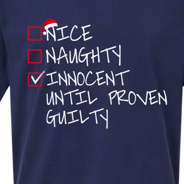 Nice Naughty Innocent Until Proven Guilty Gift Sueded Cloud Jersey T-Shirt