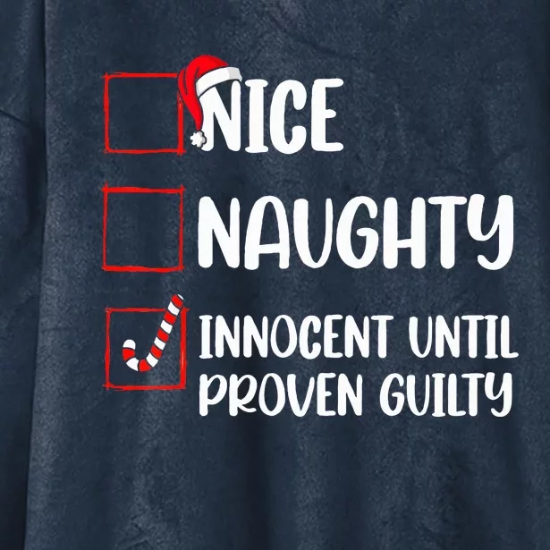 Nice Naughty Innocent Until Proven Guilty Christmas List Hooded Wearable Blanket