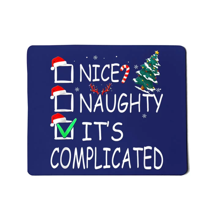 Nice Naughty It's Complicated Christmas List Santa Claus Mousepad