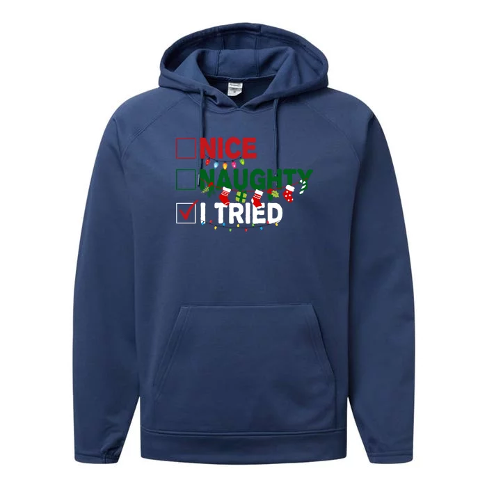 Nice Naughty I Tried Funny Christmas Checklist Performance Fleece Hoodie