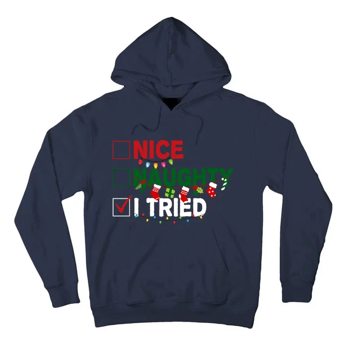 Nice Naughty I Tried Funny Christmas Checklist Tall Hoodie