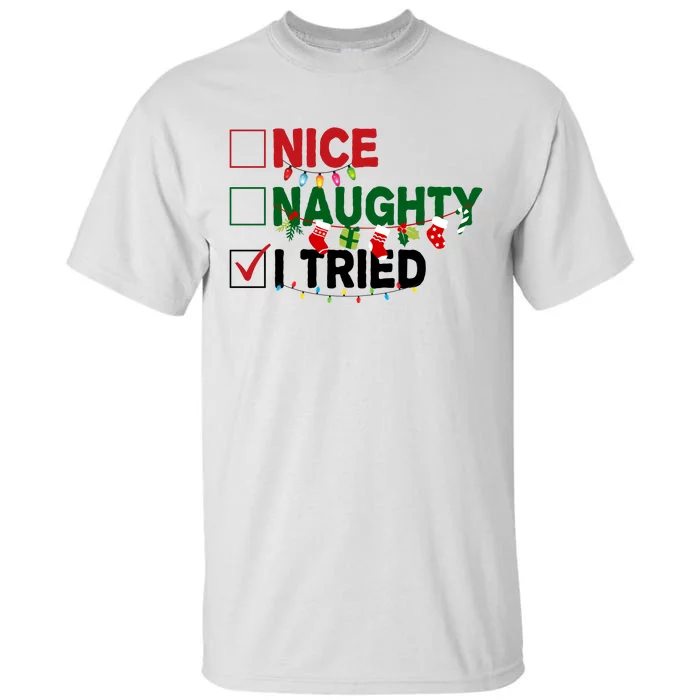 Nice Naughty I Tried Funny Christmas Checklist Tall T-Shirt