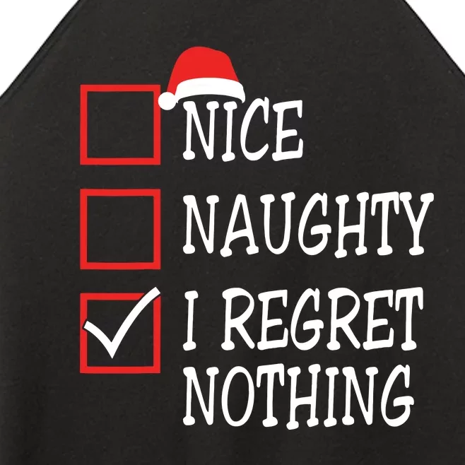 Nice Naughty I Regret Nothing Christmas List Santa Claus Women’s Perfect Tri Rocker Tank