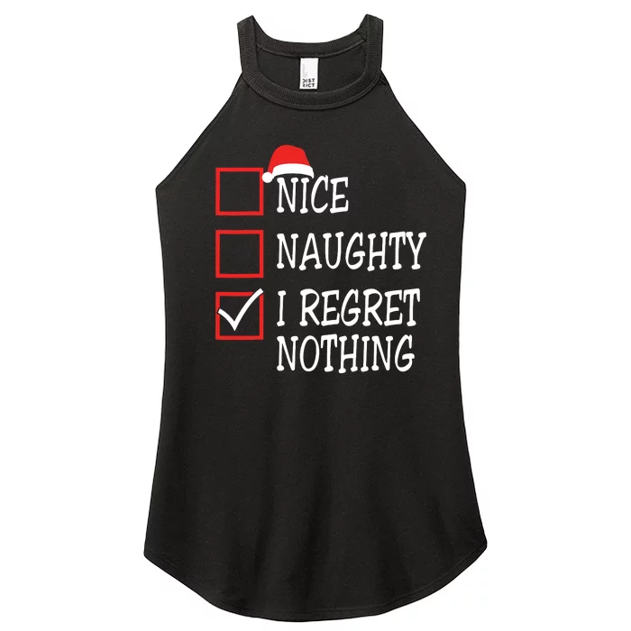 Nice Naughty I Regret Nothing Christmas List Santa Claus Women’s Perfect Tri Rocker Tank