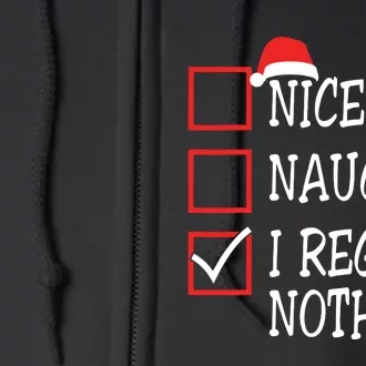 Nice Naughty I Regret Nothing Christmas List Santa Claus Full Zip Hoodie