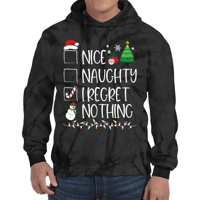 Nice Naughty I Regret Nothing Christmas List Santa Claus Tie Dye Hoodie