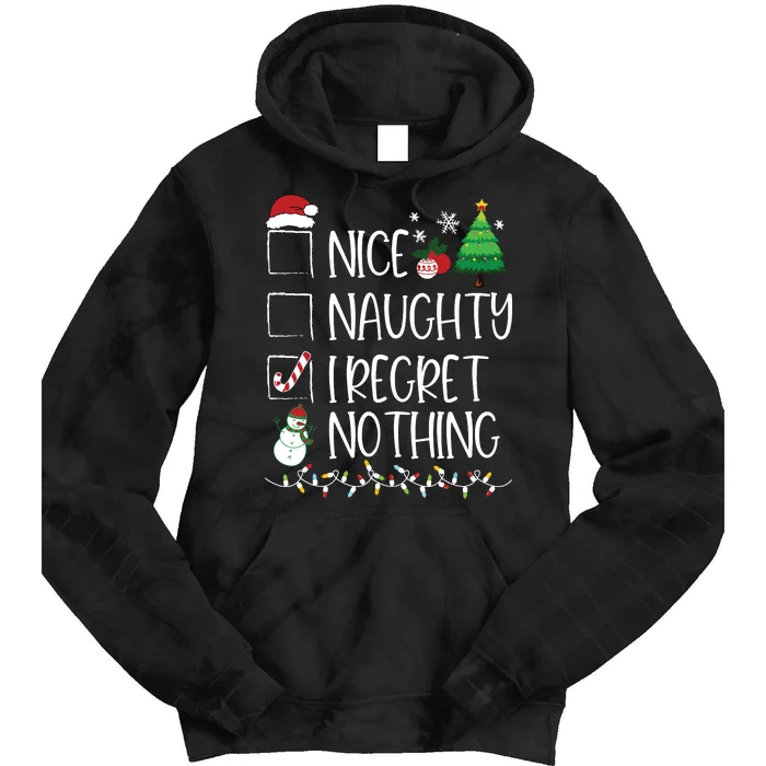 Nice Naughty I Regret Nothing Christmas List Santa Claus Tie Dye Hoodie