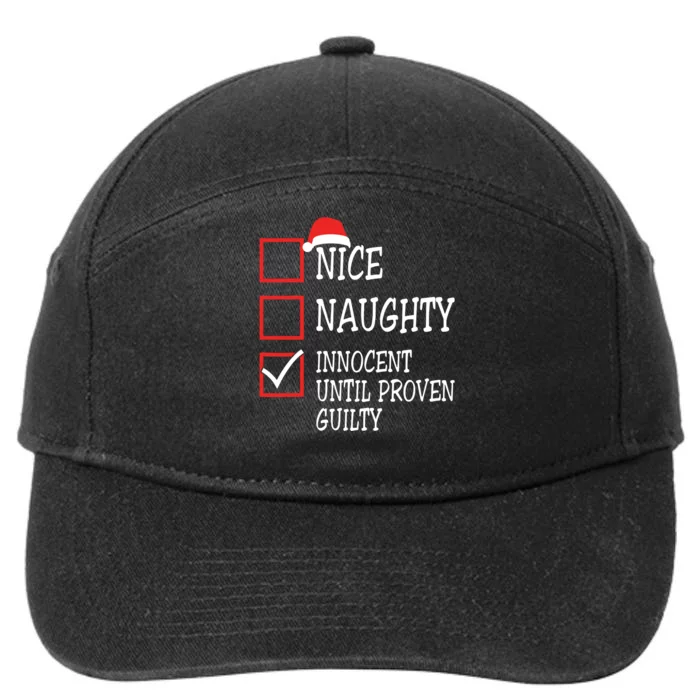 Nice Naughty Innocent Until Proven Guilty Christmas List 7-Panel Snapback Hat