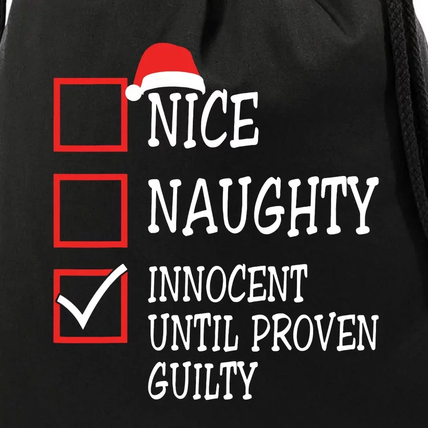 Nice Naughty Innocent Until Proven Guilty Christmas List Drawstring Bag