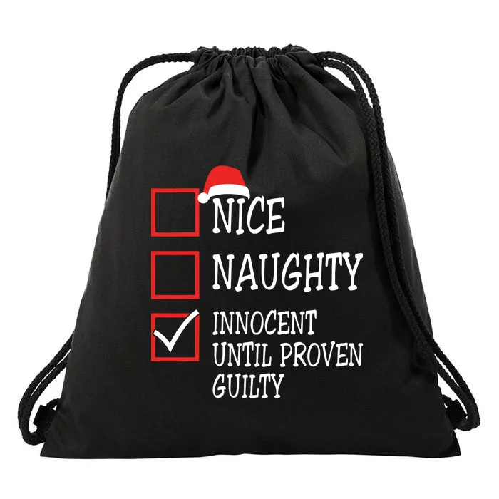 Nice Naughty Innocent Until Proven Guilty Christmas List Drawstring Bag