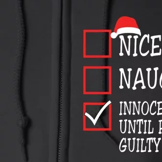 Nice Naughty Innocent Until Proven Guilty Christmas List Full Zip Hoodie