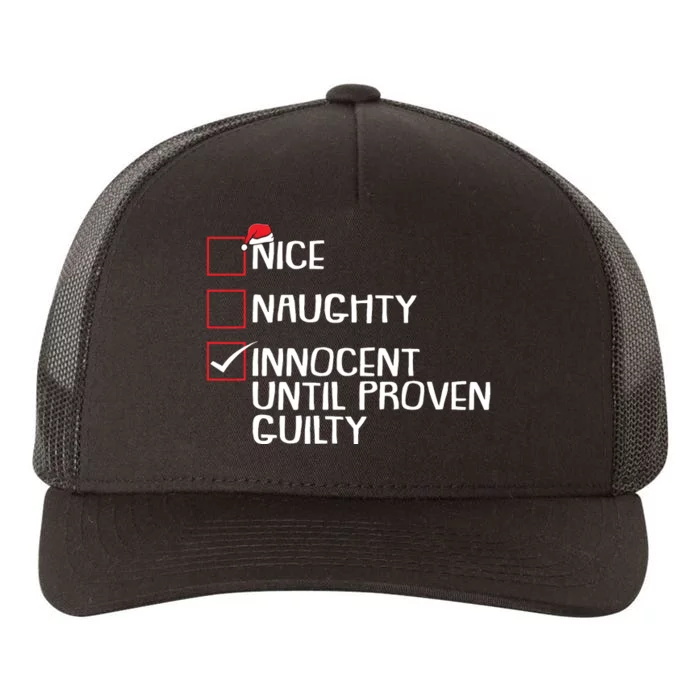 Nice Naughty Innocent Until Proven Guilty Christmas List Yupoong Adult 5-Panel Trucker Hat