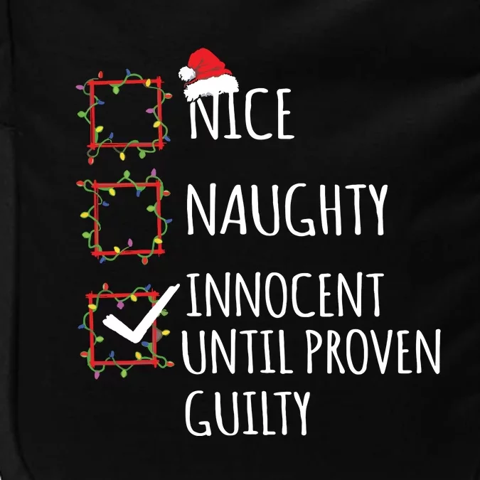 Nice Naughty Innocent Until Proven Guilty Christmas List Impact Tech Backpack