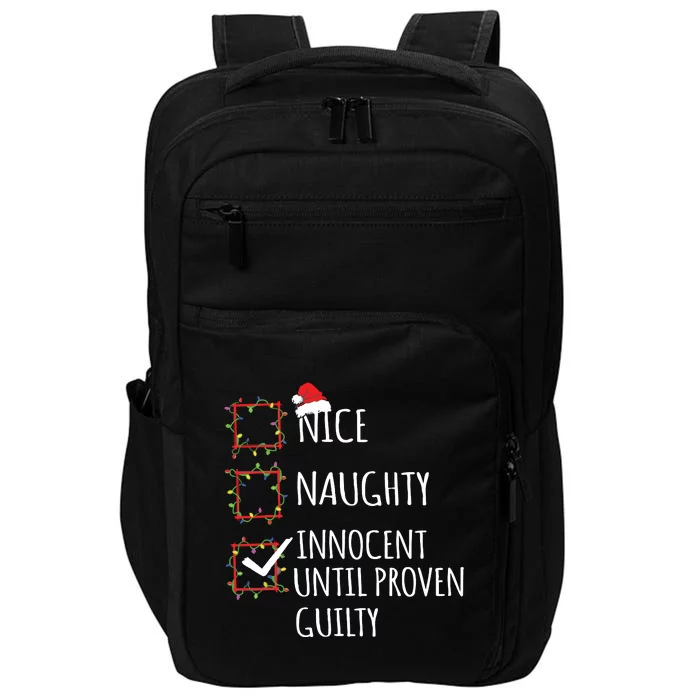 Nice Naughty Innocent Until Proven Guilty Christmas List Impact Tech Backpack