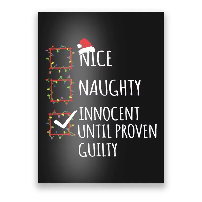 Nice Naughty Innocent Until Proven Guilty Christmas List Poster