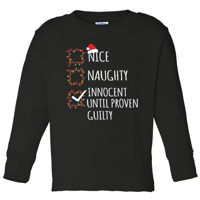 Nice Naughty Innocent Until Proven Guilty Christmas List Toddler Long Sleeve Shirt