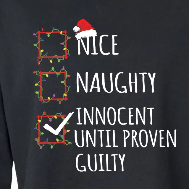 Nice Naughty Innocent Until Proven Guilty Christmas List Cropped Pullover Crew