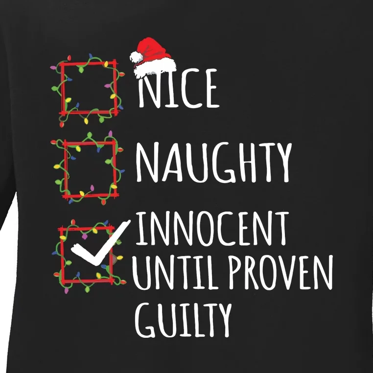 Nice Naughty Innocent Until Proven Guilty Christmas List Ladies Long Sleeve Shirt