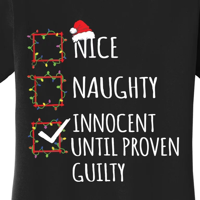 Nice Naughty Innocent Until Proven Guilty Christmas List Women's T-Shirt