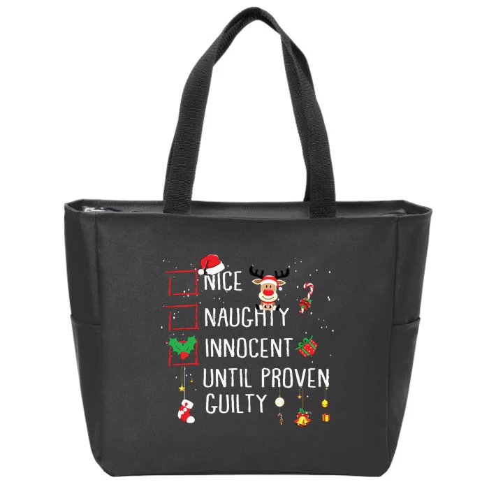 Nice Naughty Innocent Until Proven Guilty Christmas List Zip Tote Bag