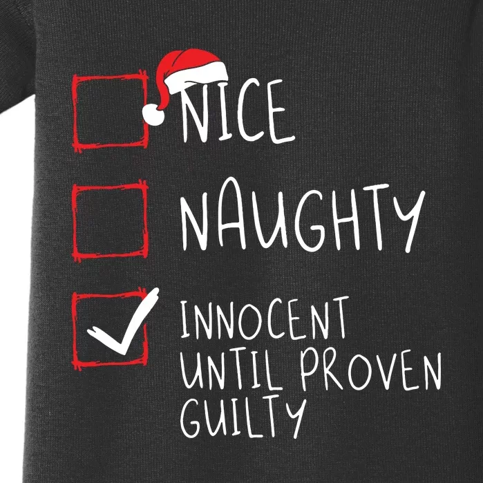 Nice Naughty Innocent Until Proven Guilty Christmas List Baby Bodysuit