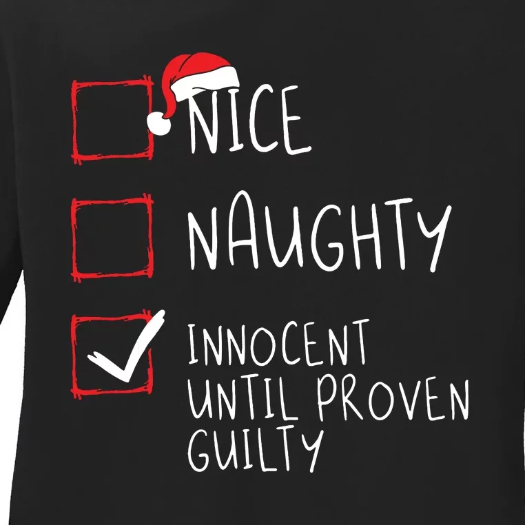 Nice Naughty Innocent Until Proven Guilty Christmas List Ladies Long Sleeve Shirt